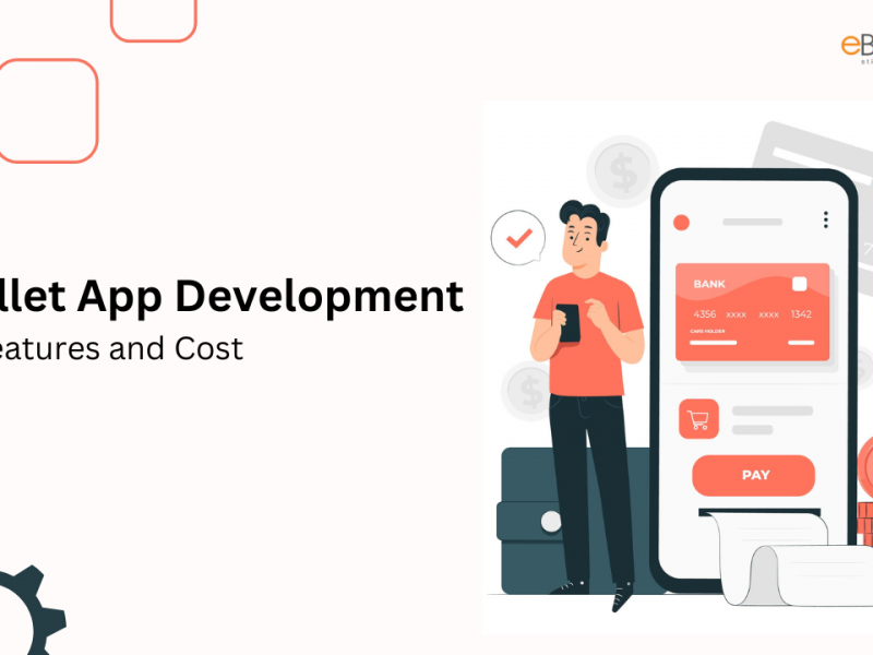 eWallet App Development – Key Features and Cost