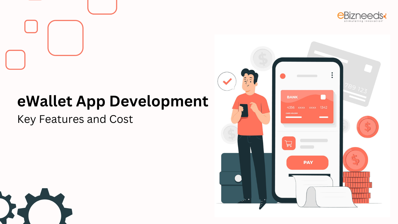 eWallet App Development – Key Features and Cost